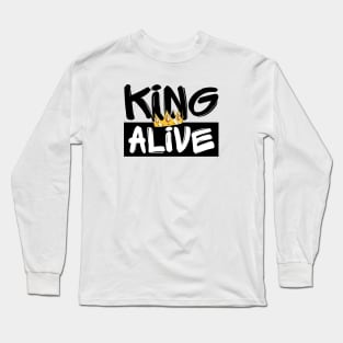 King Alive Long Sleeve T-Shirt